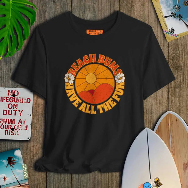 Beach Bums Have All The Fun