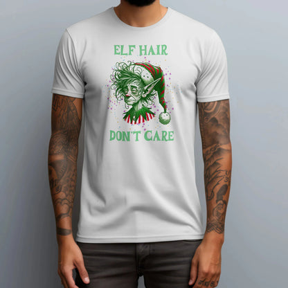 The "Elf Hair Don't Care" Tee