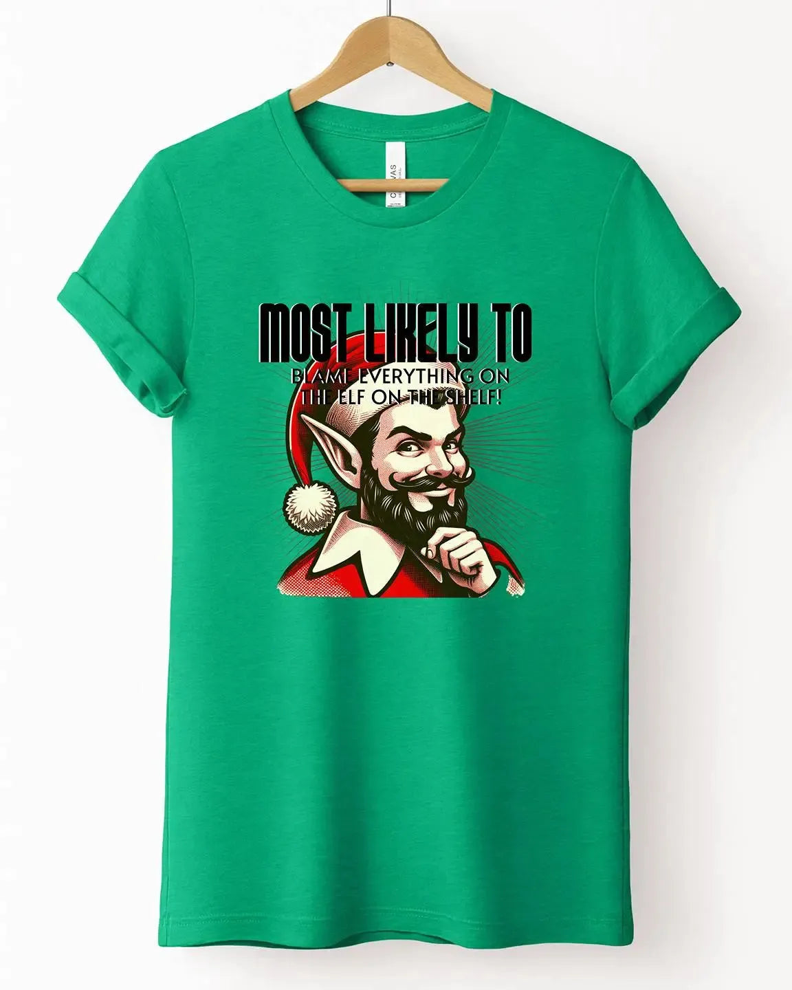 The Most Likely To "Blame The Elf On The Shelf" Christmas Tee