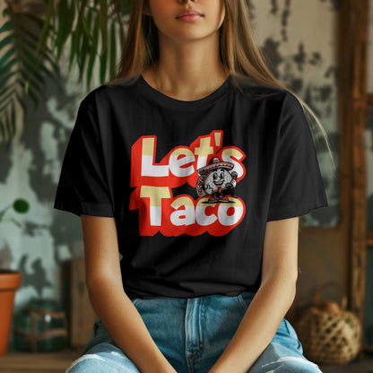 The "Let's Taco" Tee