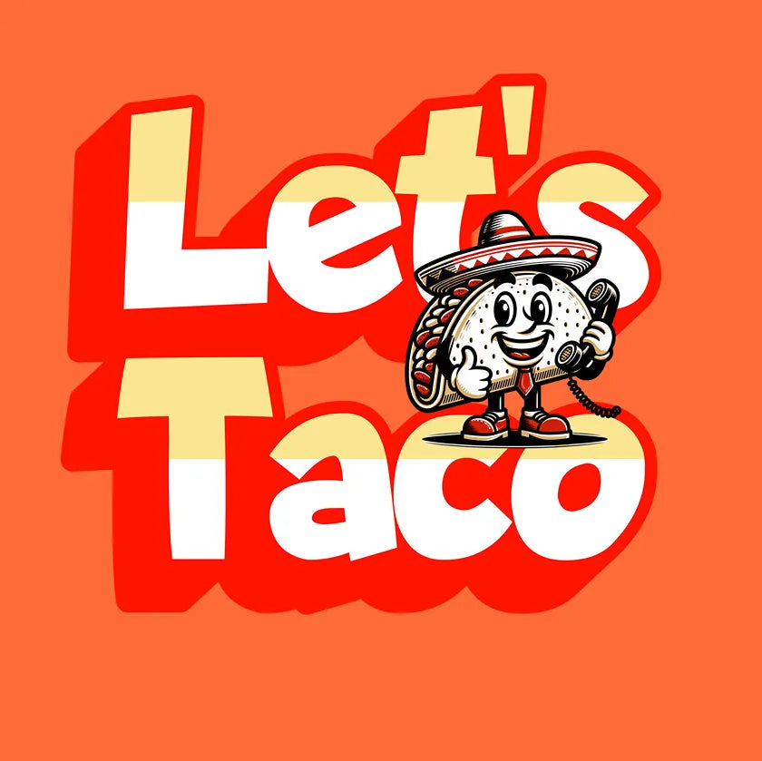 The "Let's Taco" Tee