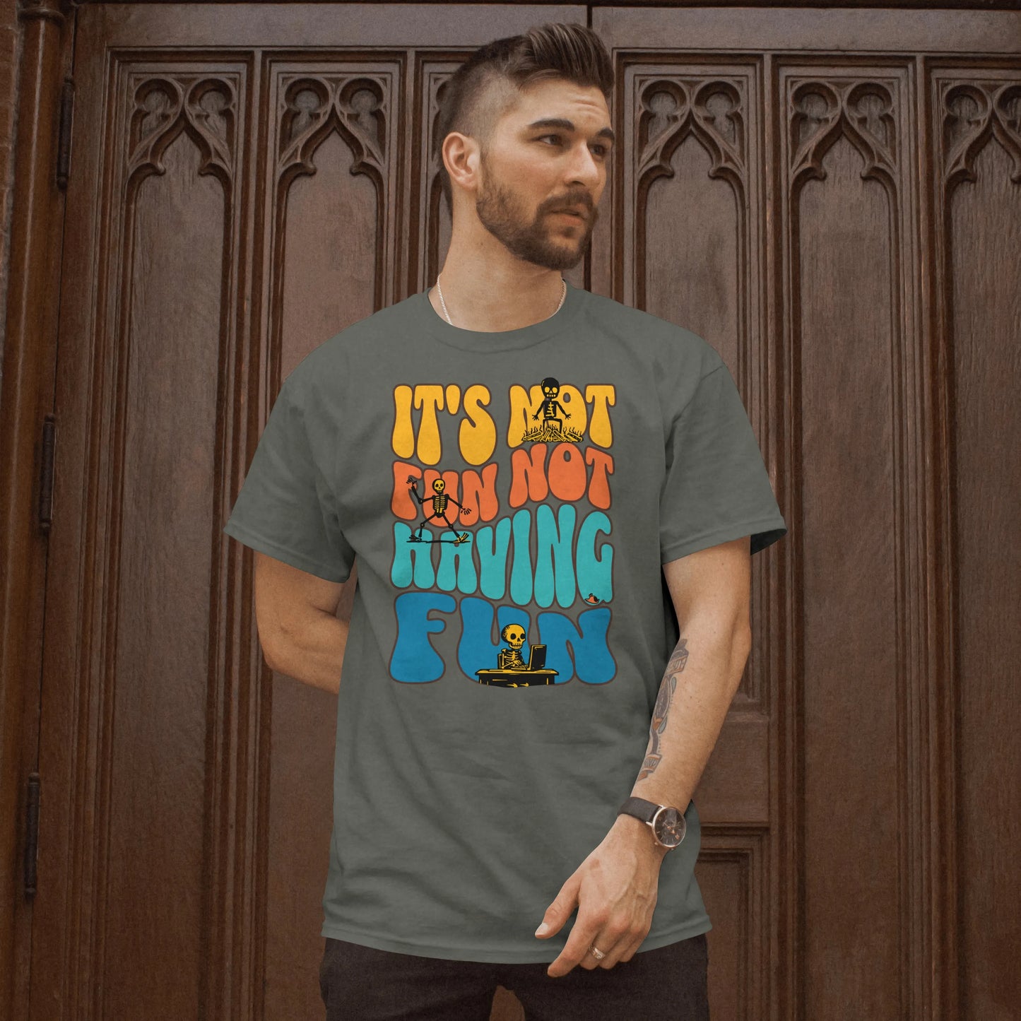 The "It's Not Fun Not Having Fun" Tee