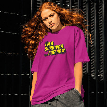 The "I'm a Survivor ... For Now" Tee