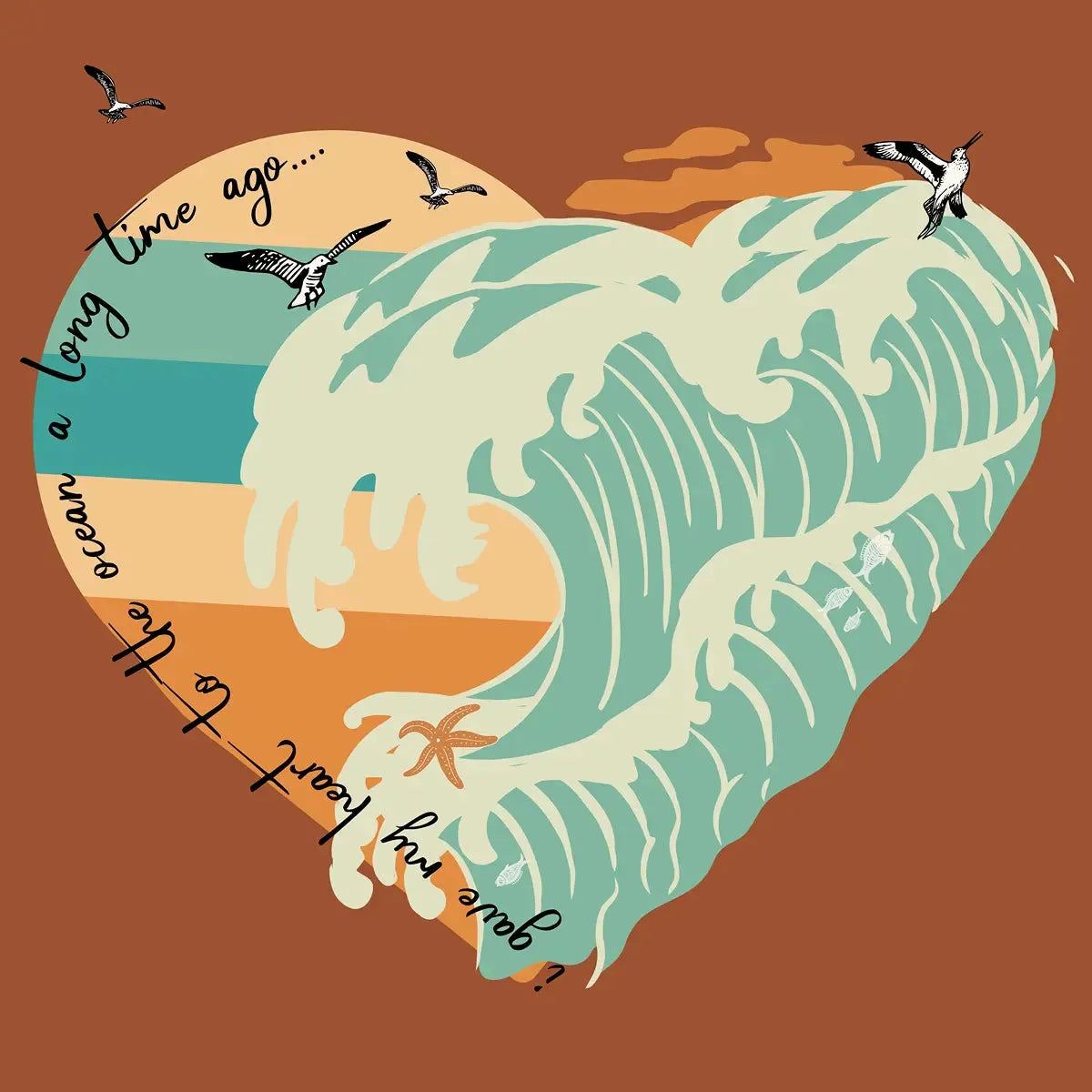 The "I Gave My Heart To The Ocean A Long Time Ago" Tee