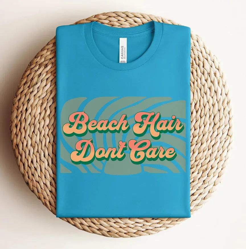 The "Beach Hair Don't Care" Tee