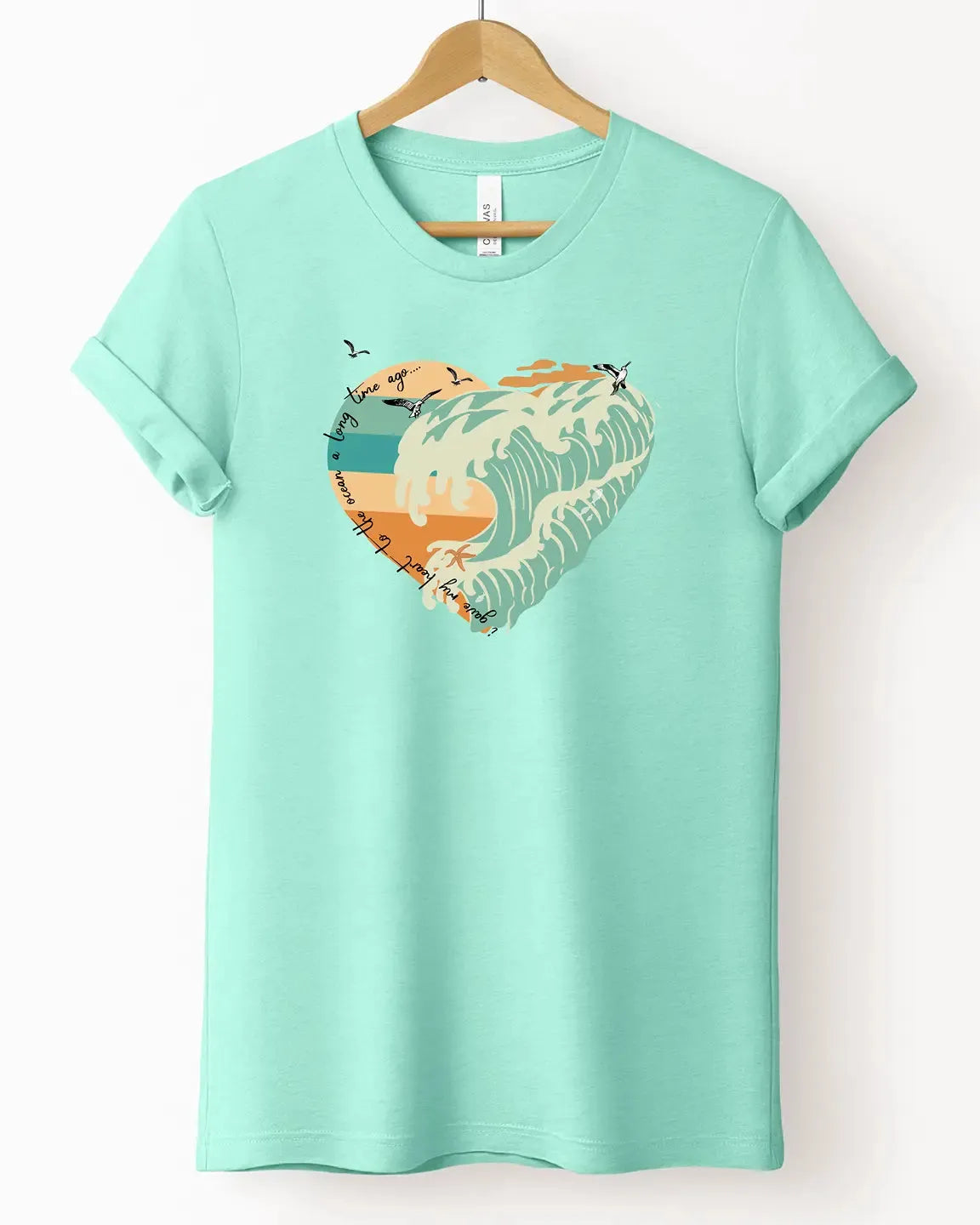 The "I Gave My Heart To The Ocean A Long Time Ago" Tee