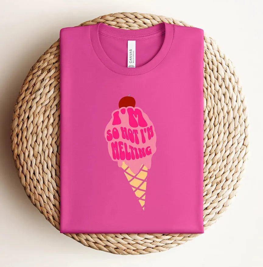 The " I'm So Hot I'm Melting" Tee